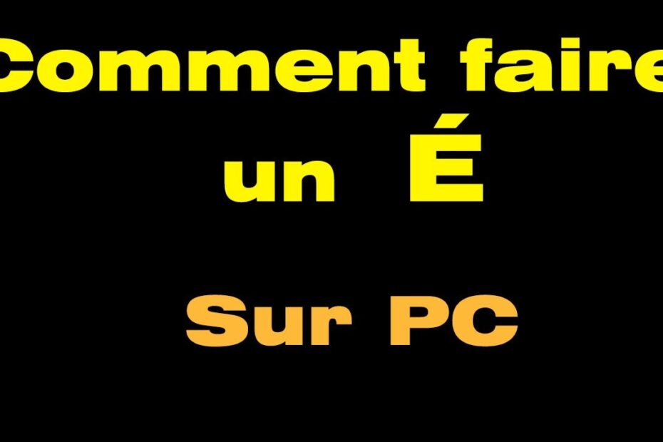 comment faire un é majuscule